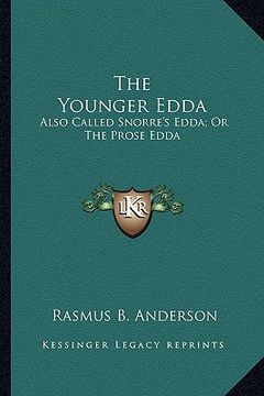 portada the younger edda: also called snorre's edda; or the prose edda (en Inglés)