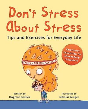 portada Don't Stress About Stress: Tips and Exercises for Everyday Life (1) (Emotional Education for Elementary Schoolers) 