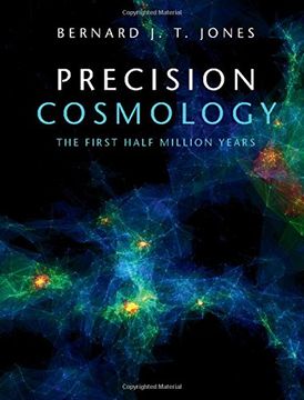 portada Precision Cosmology: The First Half Million Years (in English)