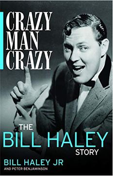 portada Crazy, Man, Crazy: The Bill Haley Story (en Inglés)