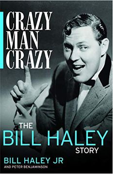 portada Crazy, Man, Crazy: The Bill Haley Story 