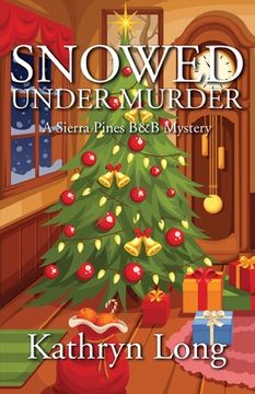 portada Snowed Under Murder (The Sierra Pines b&b Mysteries) (en Inglés)