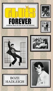 portada Elvis Forever - Looking Back on the Legacy of the King (en Inglés)