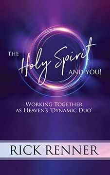 portada The Holy Spirit and You: Working Together as Heaven's 'dynamic Duo' (in English)