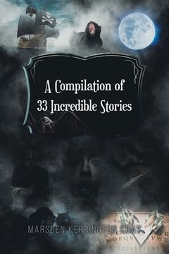 portada A Compilation of 33 Incredible Stories (en Inglés)