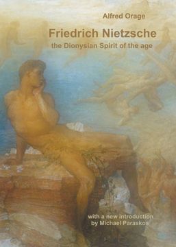 portada Friedrich Nietzsche: The Dionysian Spirit of the age 
