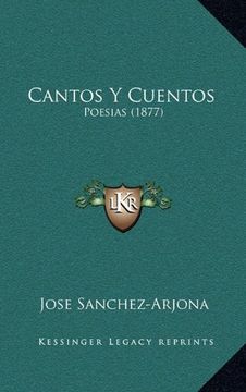 portada Cantos y Cuentos: Poesias (1877) (in Spanish)