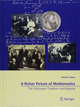 portada A Richer Picture of Mathematics: The Göttingen Tradition and Beyond (in English)