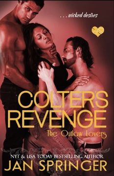 portada Colter's Revenge: Wicked Desires (The Outlaw Lovers) (Volume 2)