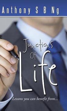 portada Junctions of Life: Lessons You Can Benefit From... (in English)