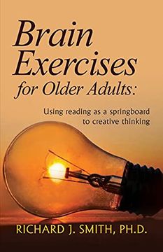 portada Brain Exercises for Older Adults: Using Reading as a Springboard to Creative Thinking (en Inglés)