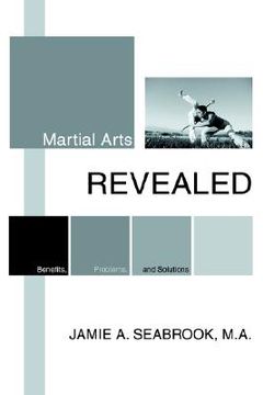 portada martial arts revealed: benefits, problems, and solutions (in English)