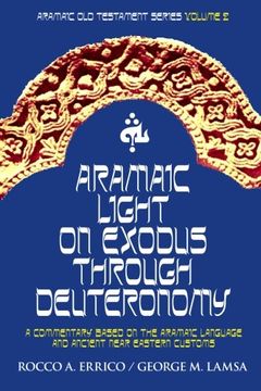portada Aramaic Light on Exodus Through Deuteronomy (en Inglés)