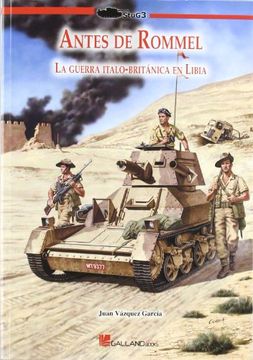 portada Antes de Rommel - la Guerra Anglo-Italiana en Libia (Stug3 (Galland Books))