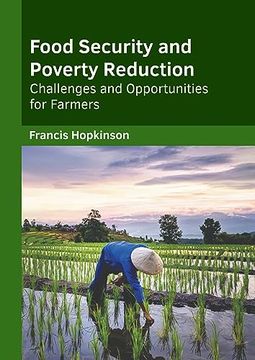 portada Food Security and Poverty Reduction: Challenges and Opportunities for Farmers 