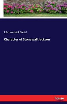 portada Character of Stonewall Jackson (en Inglés)