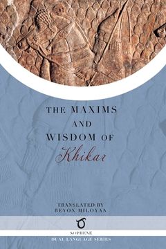 portada The Maxims and Wisdom of Khikar (en Inglés)