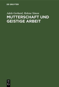 portada Mutterschaft und Geistige Arbeit (German Edition) [Hardcover ] (en Alemán)