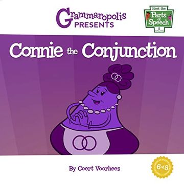 portada Connie the Conjunction: Grammaropolis (Meet the Parts of Speech) 