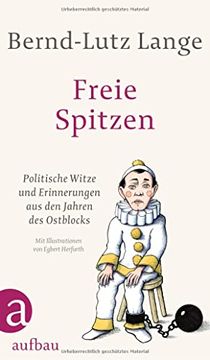 portada Freie Spitzen: Politische Witze und Erinnerungen aus den Jahren des Ostblocks (in German)