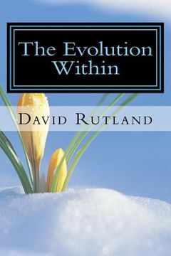portada The Evolution Within: 25 Essays on Changing Yourself and the World From the Inside Out (en Inglés)