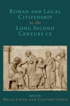 portada Roman and Local Citizenship in the Long Second Century ce
