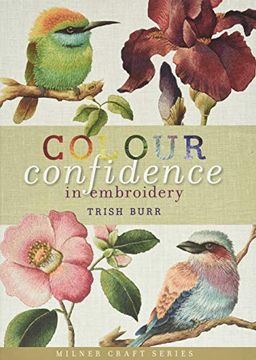 portada Colour Confidence in Embroidery (Milner Craft Series) (en Inglés)
