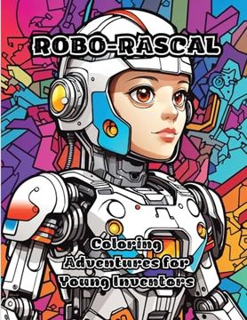 portada Robo-Rascal: Coloring Adventures for Young Inventors (in English)