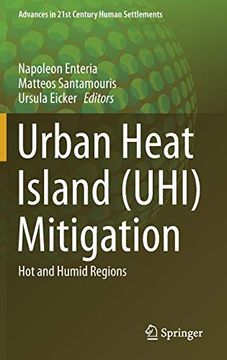 portada Urban Heat Island (Uhi) Mitigation: Hot and Humid Regions (Advances in 21St Century Human Settlements) (en Inglés)
