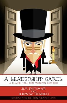 portada A Leadership Carol: A Classic Tale for Modern Leaders (en Inglés)
