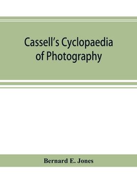 portada Cassell's cyclopaedia of photography (in English)