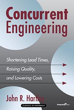 portada Concurrent Engineering: Shortening Lead Times, Raising Quality, and Lowering Costs (en Inglés)