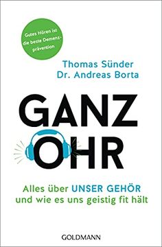 portada Ganz Ohr: Alles Über Unser Gehör und wie es uns Geistig fit Hält (en Alemán)