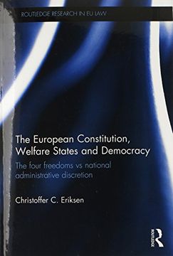 portada The European Constitution, Welfare States and Democracy (Routledge Research in eu Law) (en Inglés)