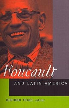 portada Foucault and Latin America: Appropriations and Deployments of Discursive Analysis