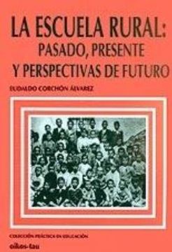 portada La Escuela Rural: Pasado, Presente y Perspectivas de Futuro (in Spanish)