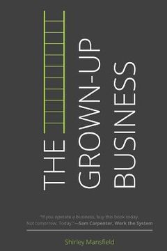 portada The Grown-Up Business (in English)