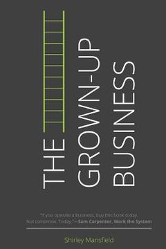 portada The Grown-Up Business (en Inglés)