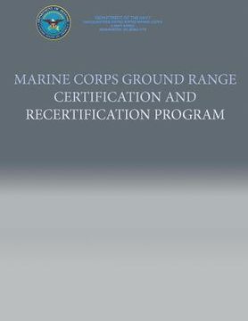 portada Marine Corps Ground Range Certification and Recertification Program (en Inglés)