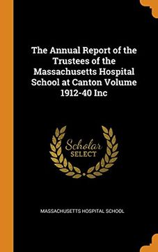 portada The Annual Report of the Trustees of the Massachusetts Hospital School at Canton Volume 1912-40 inc 