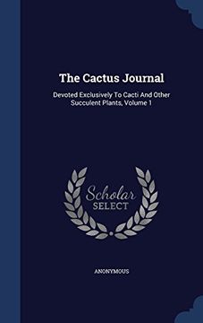portada The Cactus Journal: Devoted Exclusively to Cacti and Other Succulent Plants, Volume 1