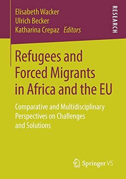 portada Refugees and Forced Migrants in Africa and the eu: Comparative and Multidisciplinary Perspectives on Challenges and Solutions (in English)