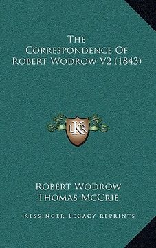portada the correspondence of robert wodrow v2 (1843) the correspondence of robert wodrow v2 (1843)