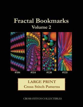 portada Fractal Bookmarks Vol. 2: Large Print Cross Stitch Patterns (en Inglés)