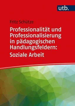 portada Professionalität und Professionalisierung in Pädagogischen Handlungsfeldern: Soziale Arbeit (en Alemán)