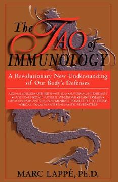 portada the tao of immunology: a revolutionary new understanding of our body's defenses (en Inglés)