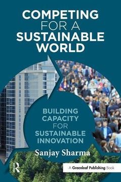 portada Competing for a Sustainable World: Building Capacity for Sustainable Innovation