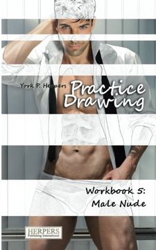 portada Practice Drawing - Workbook 5: Male Nude (Volume 5)