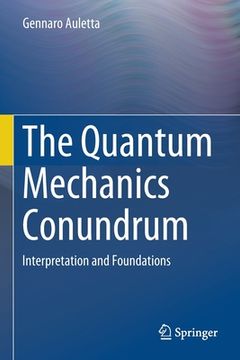 portada The Quantum Mechanics Conundrum: Interpretation and Foundations