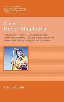 portada Christ's Under-Shepherds (Australian College of Theology Monograph Series) (en Inglés)